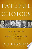 Fateful_Choices___Ten_Decisions_That_Changed_the_World__1940-1941